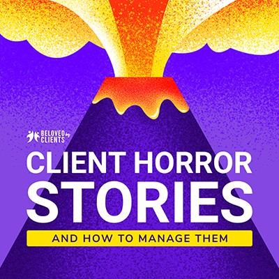 Client Horror Stories